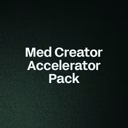 Med Creator Accelerator Pack